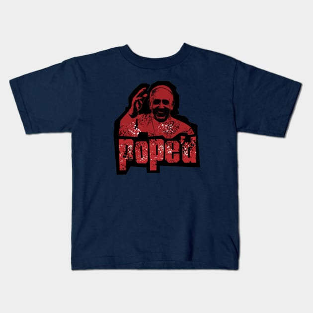 Pope'd Kids T-Shirt by jdfm